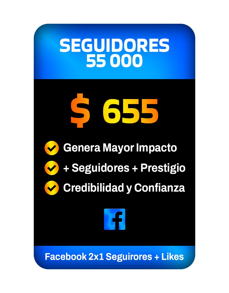 SEGUIDORES FACEBOOK 55000