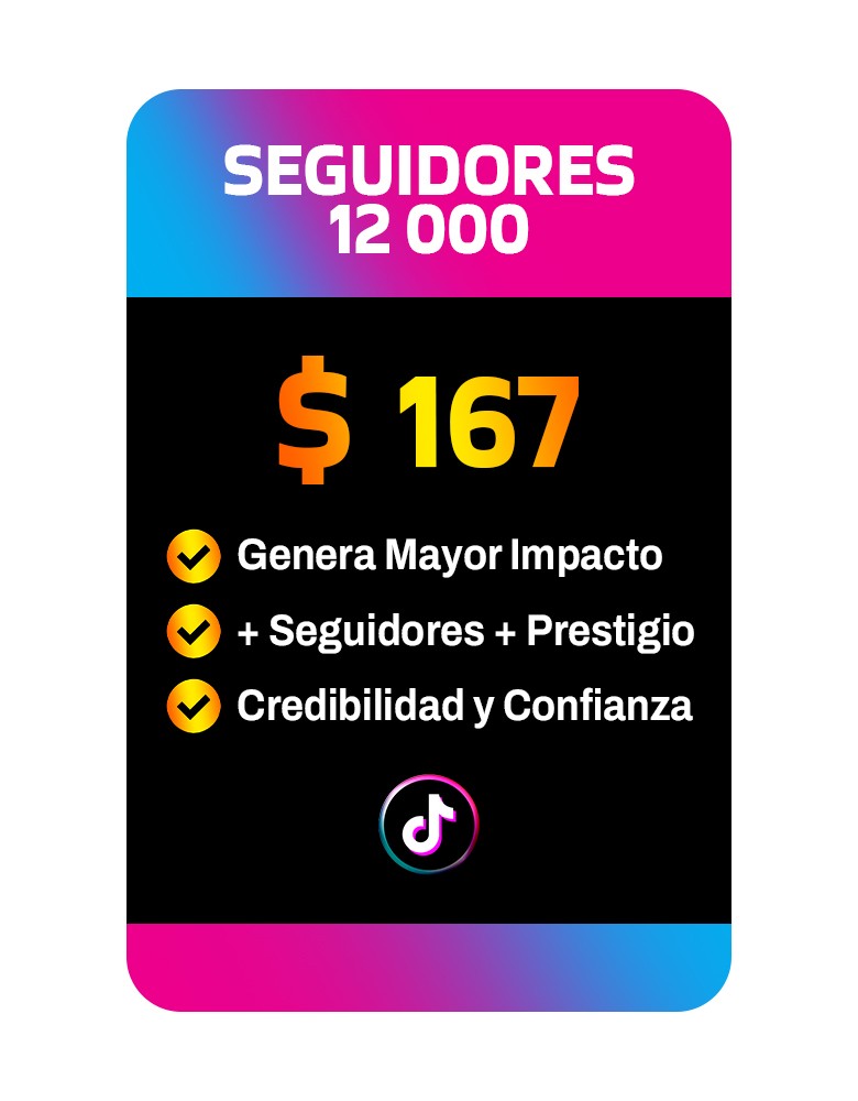 SEGUIDORES TIK TOK 12000